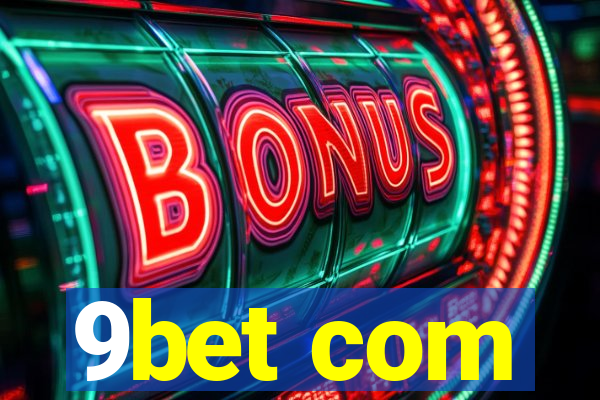 9bet com